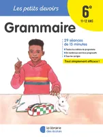 Les petits devoirs – Grammaire 6e, 29 séances de 15 minutes