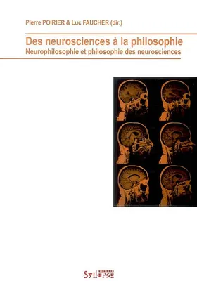 des neurosciences a la philo, neurophilosophie et philosophie des neurosciences
