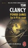 Power games., Power Games 6 : Sur le fil du rasoir, roman