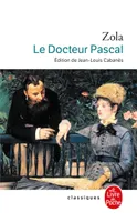 Les Rougon-Macquart, Le docteur Pascal