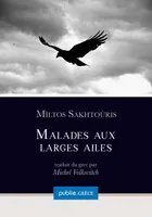 Malades aux larges ailes, collection Grèce, dirigée par Michel Volkovitch