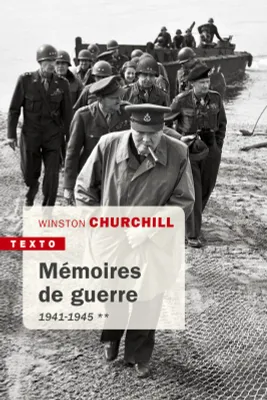 Mémoires de guerre, Tome II : 1941-1945