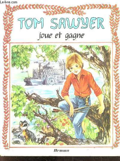 Tom Sawyer joue et gagne Mark Twain