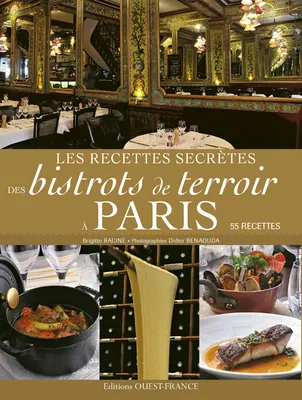 Les recettes secrètes des bistrots de terroir à Paris