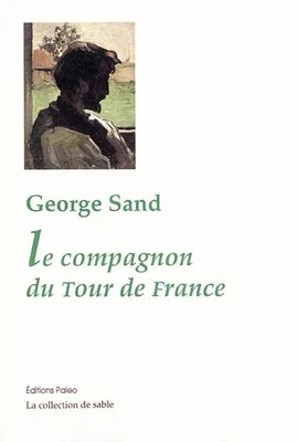 Oeuvres complètes de George Sand, Le Compagnon du tour de France.