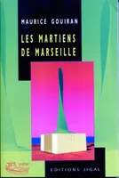 Les martiens de Marseille