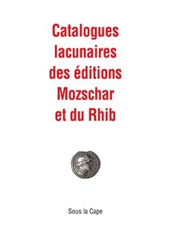 Catalogues lacunaires des éditions Mozschar et du Rhib Patrick Boman, Pierre Charmoz