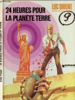[5], 24 heures pour la planète Terre (Luc Orient) [Paperback] Paape, Eddy and Greg