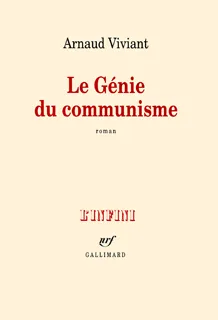 Le Génie du communisme, roman Arnaud Viviant