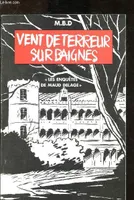 Les enquêtes de Maud Delage., Vent de terreur sur Baignes (Les enquêtes de Maud Delage n°6)