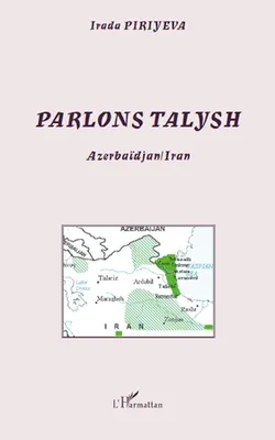 Parlons talysh, Azerbaïdjan / Iran