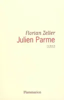 Julien Parme, roman