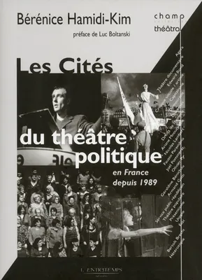 Les cités du théâtre politique en France depuis 1989