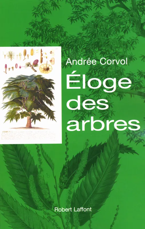 Livres Sciences Humaines et Sociales Actualités Eloge des arbres Andrée Corvol