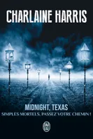 Midnight, Texas, 1, Simples mortels, passez votre chemin !, SIMPLES MORTELS, PASSEZ VOTRE CHEMIN