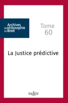 La justice prédictive - 1re ed., Sincérité et honnêteté