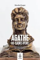 Agathe de Saint-Père, Entrepreneure en Nouvelle-France