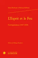 L'Esprit et le Feu, Correspondance (1917-1935)