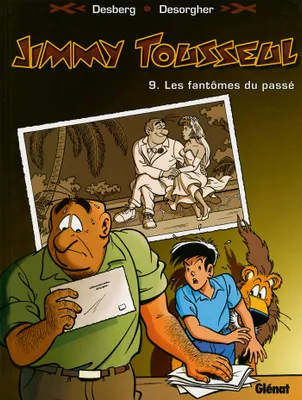9, Jimmy Tousseul - Tome 09, Les fantômes du passé