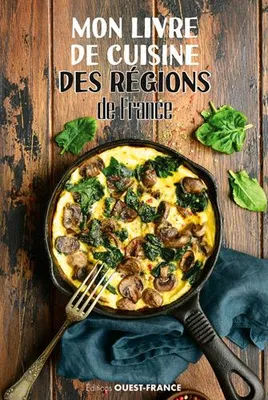 Mon livre de cuisine des régions de France