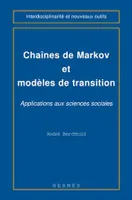 Chaines de Markov et modèles de transition : applications aux sciences sociales