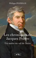 Les chroniques de Jacques Poivre, Un maire en val de saire