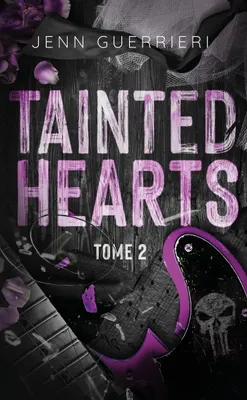 2, Tainted Hearts - tome 2