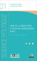 Crise de la démocratie et nouveau management public, Discours, pratiques, instruments