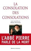 La consolation des consolations, l'abbé Pierre parle de la mort