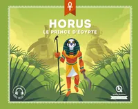 Mythes & légendes, Horus / la quête du trône, La quête du trône