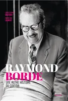 Raymond Borde - Une autre histoire du cinéma, Une autre histoire du cinéma