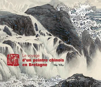 Le Voyage d'un peintre chinois en Bretagne