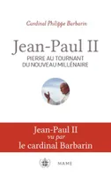 Jean-Paul II, Pierre au tournant du nouveau millénaire