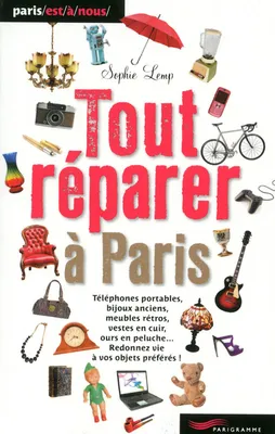 Tout réparer à Paris