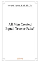 All men created equal, true or false?