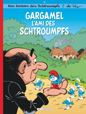 41, Les Schtroumpfs Lombard - Tome 41 - Gargamel l'ami des Schtroumpfs