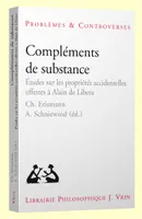 Compléments de substance, Études sur les proprietés accidentelles offertes à Alain de Libera