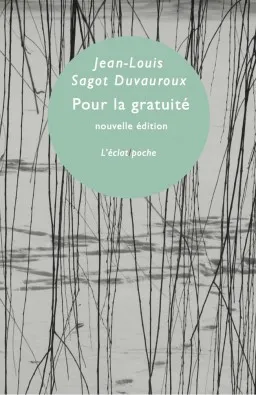 Livres Sciences Humaines et Sociales Sciences sociales Pour la gratuité Jean-Louis Sagot-Duvauroux