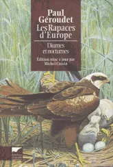 Livres Écologie et nature Nature Faune Les Rapaces d'Europe diurnes et nocturnes Paul Géroudet