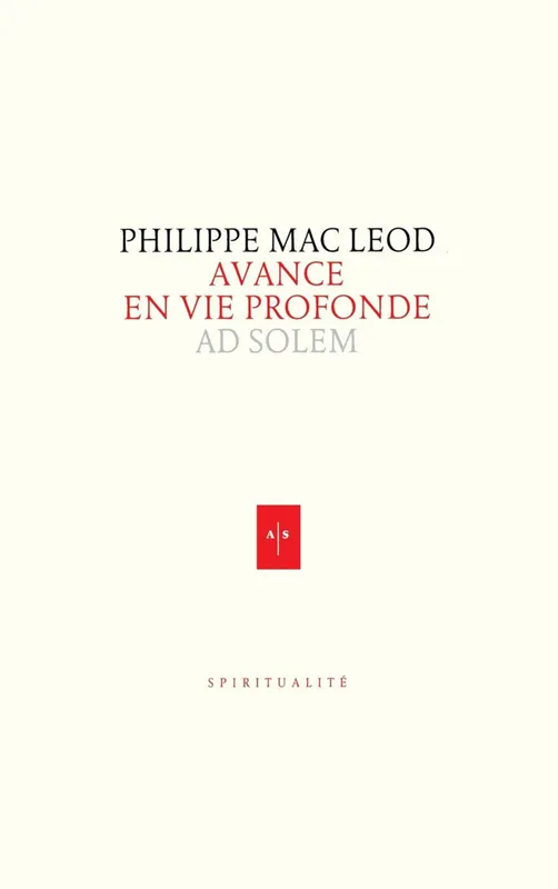 Livres Spiritualités, Esotérisme et Religions Religions Christianisme Avance en vie profonde Philippe Mac Leod