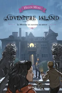 Adventure island / Le mystère du fantôme de minuit, The Mystery of the Midnight Ghost
