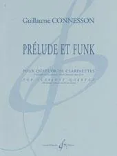 Prélude et funk, Pour quatuor de clarinettes
