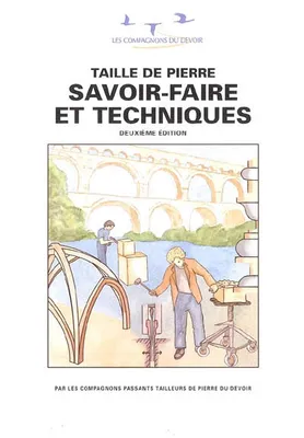 TAILLE DE PIERRE SAVOIR FAIRE ET TECHNIQUES 4ème édition, savoir-faire et techniques