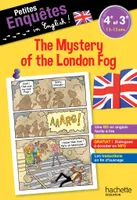 Petites enquêtes in English 4e-3e The Mystery of the London Fog