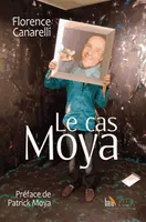 Le cas Moya