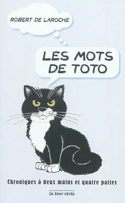 Les mots de Toto, 2002-2011