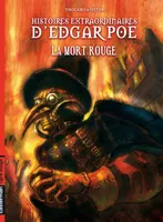 3, Histoires extraordinaires d'Edgar Poe, La Mort rouge