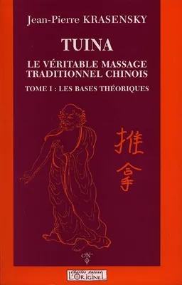 Tuina - le véritable massage traditionnel chinois, le véritable massage traditionnel chinois