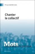 Mots. Les langages du politique, n°124/2020, Chanter le collectif