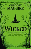 Wicked : la Véritable Histoire de la Méchante Sorcière de l'Ouest